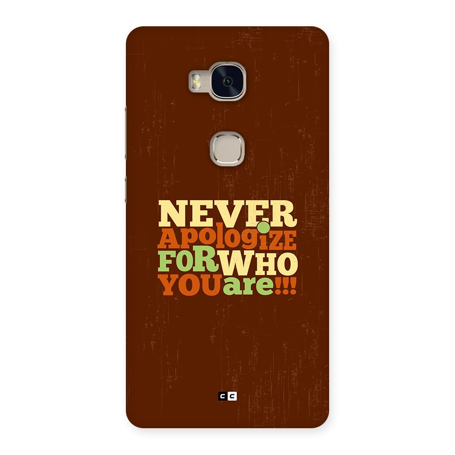Never Apologize Back Case for Honor 5X
