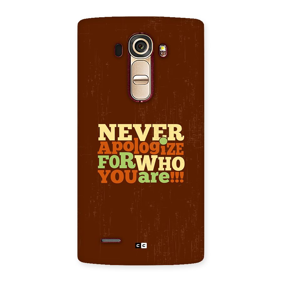 Never Apologize Back Case for LG G4