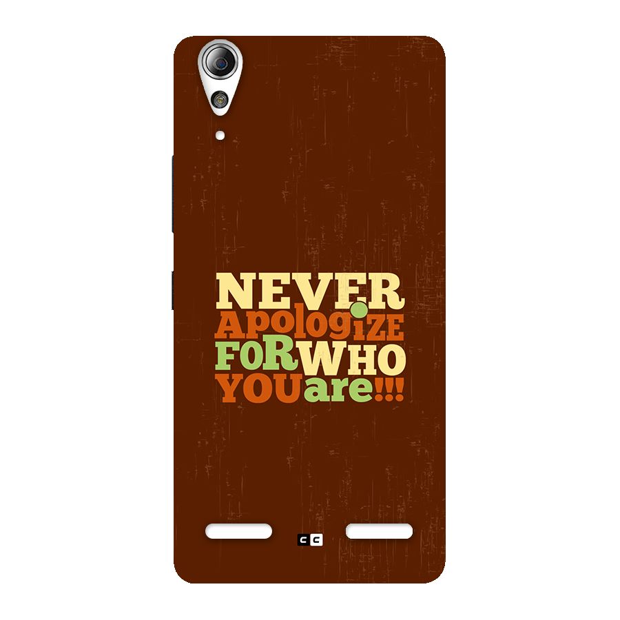 Never Apologize Back Case for Lenovo A6000 Plus