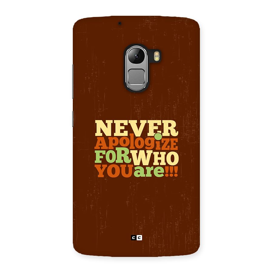 Never Apologize Back Case for Lenovo K4 Note