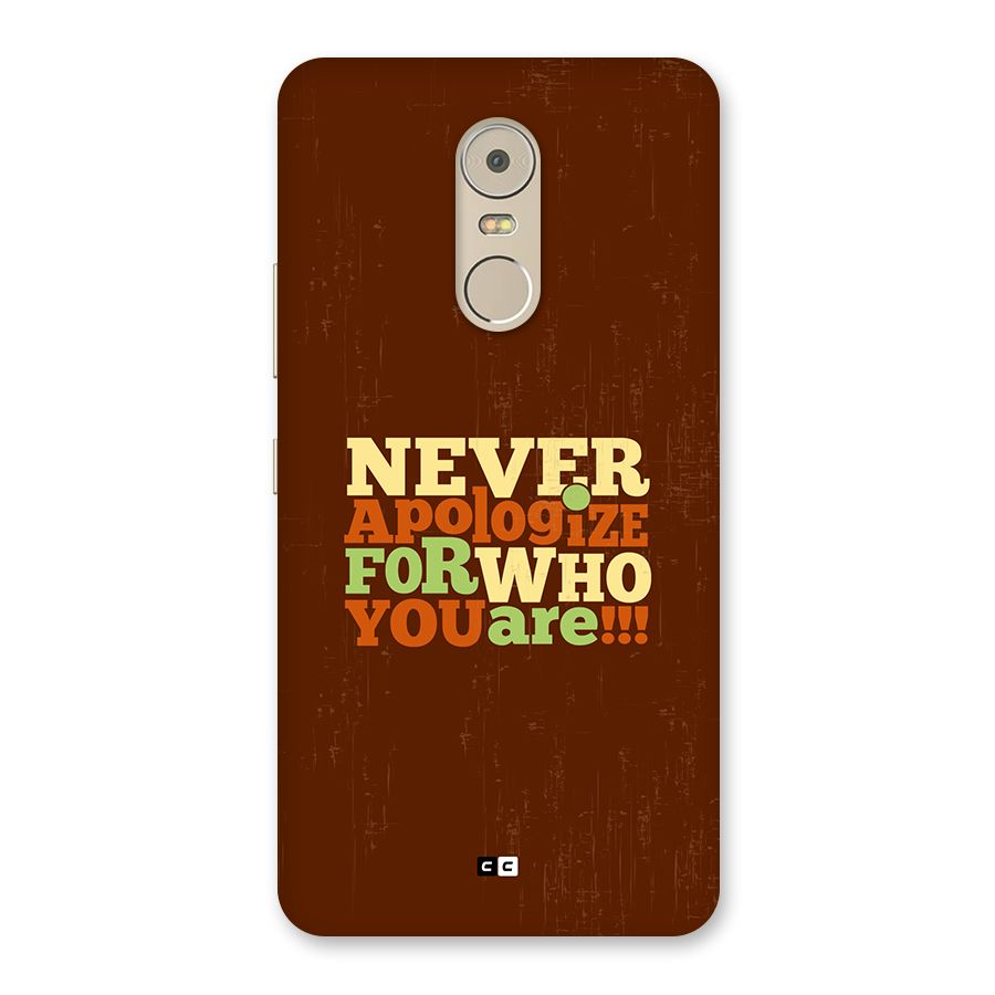 Never Apologize Back Case for Lenovo K6 Note
