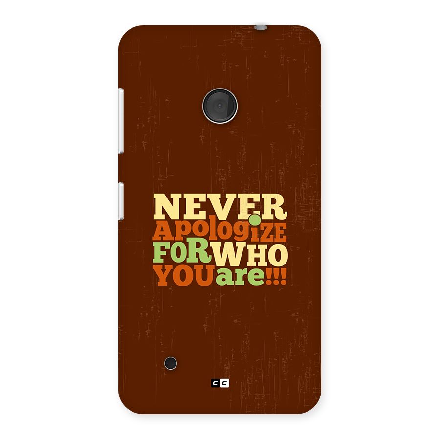 Never Apologize Back Case for Lumia 530