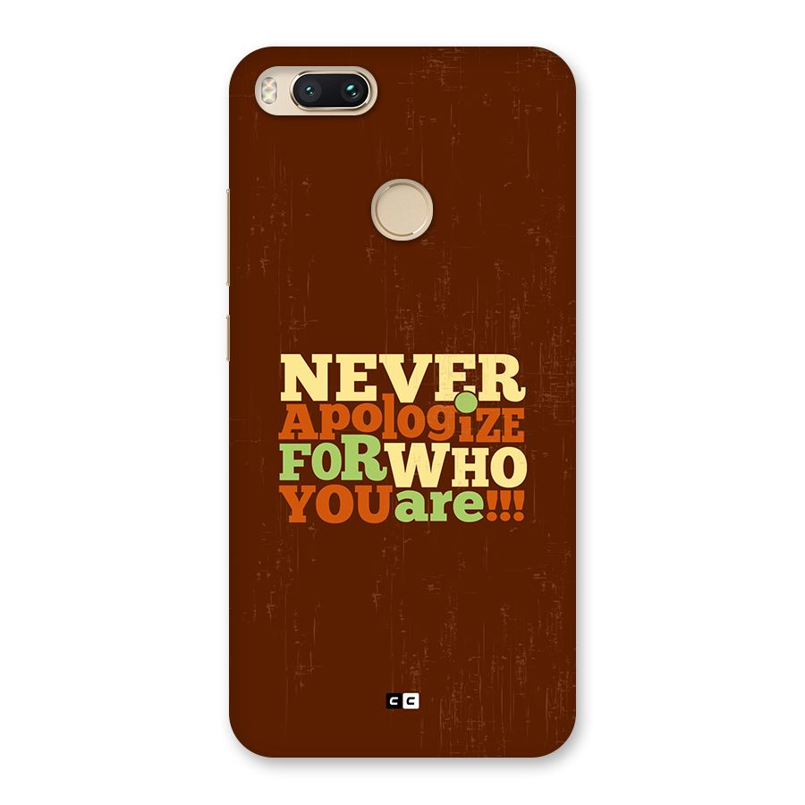 Never Apologize Back Case for Mi A1