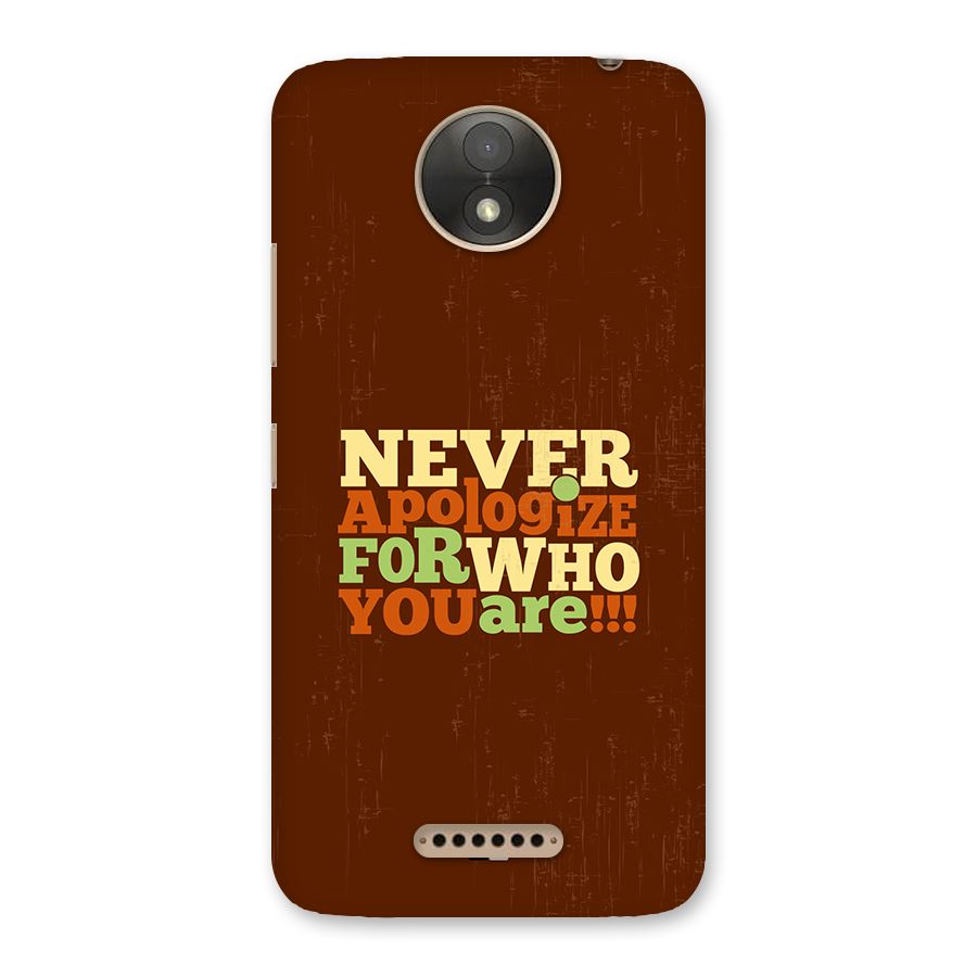 Never Apologize Back Case for Moto C Plus