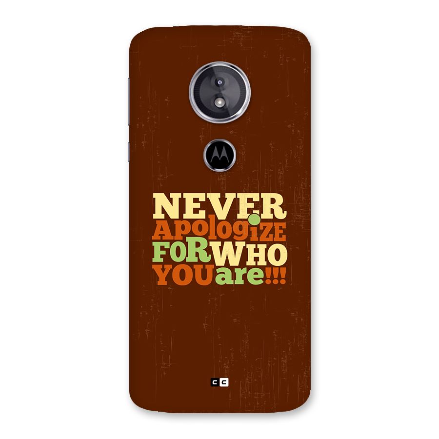 Never Apologize Back Case for Moto E5