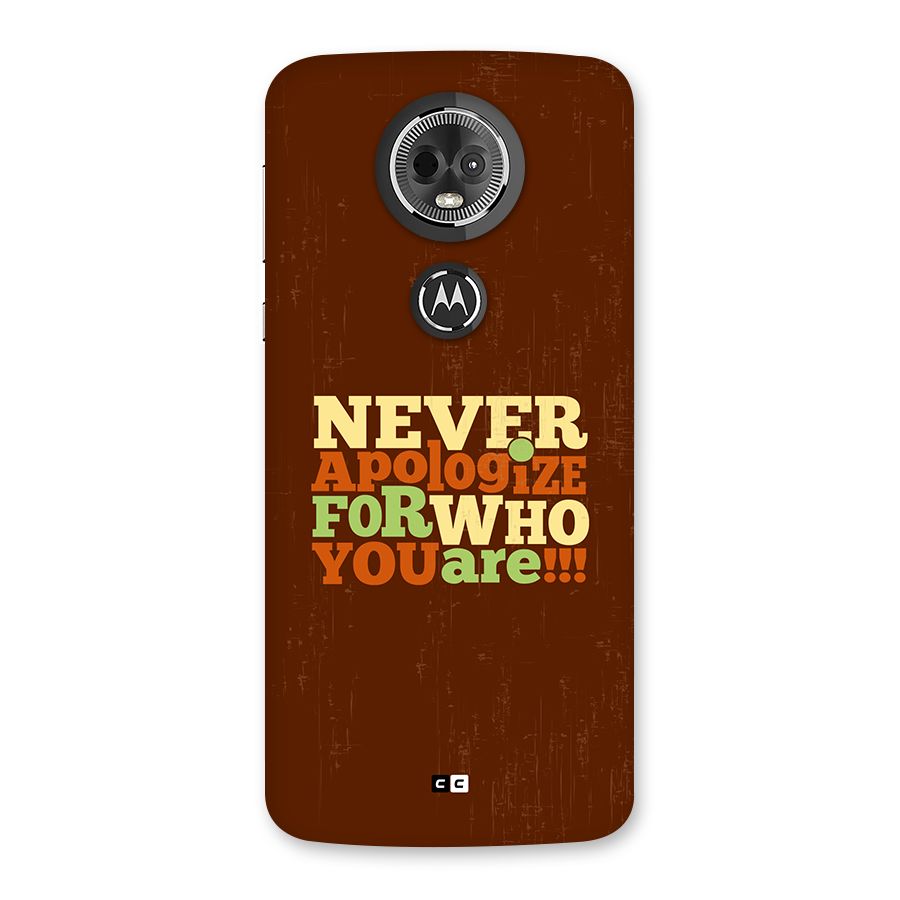 Never Apologize Back Case for Moto E5 Plus