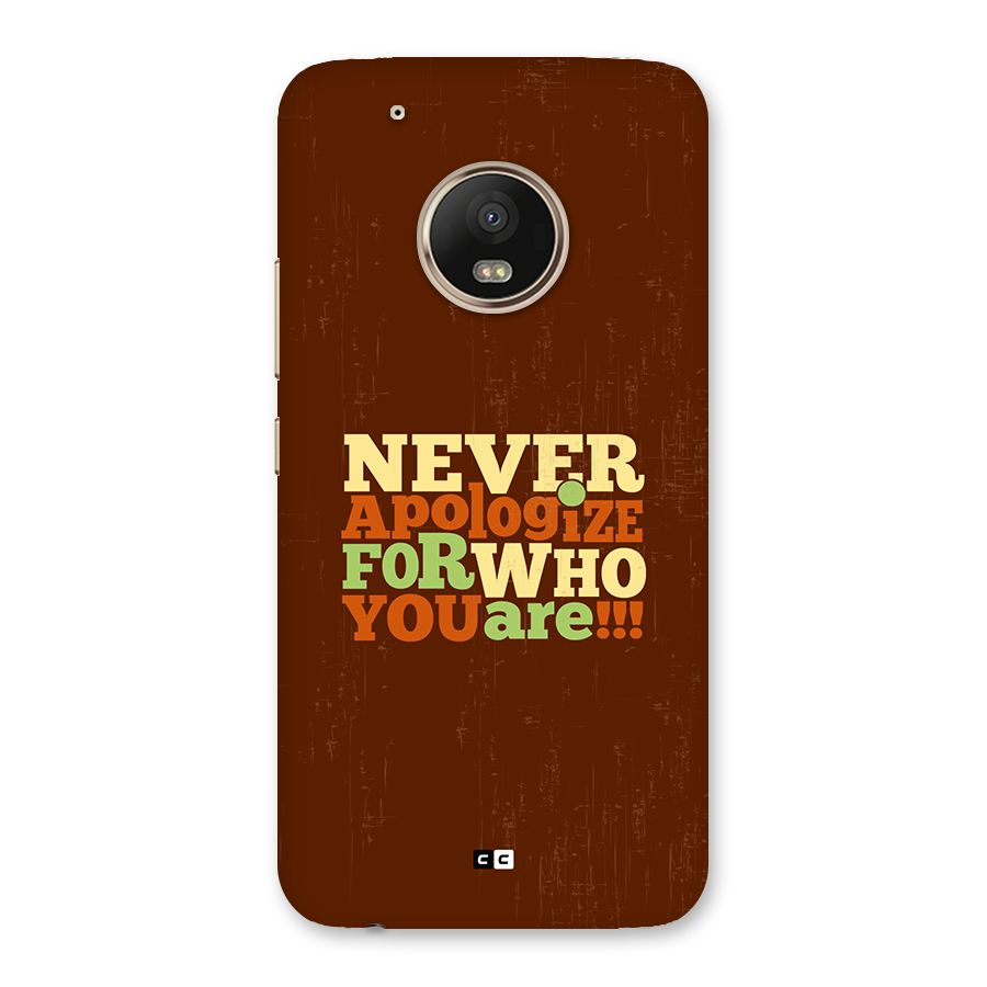 Never Apologize Back Case for Moto G5 Plus