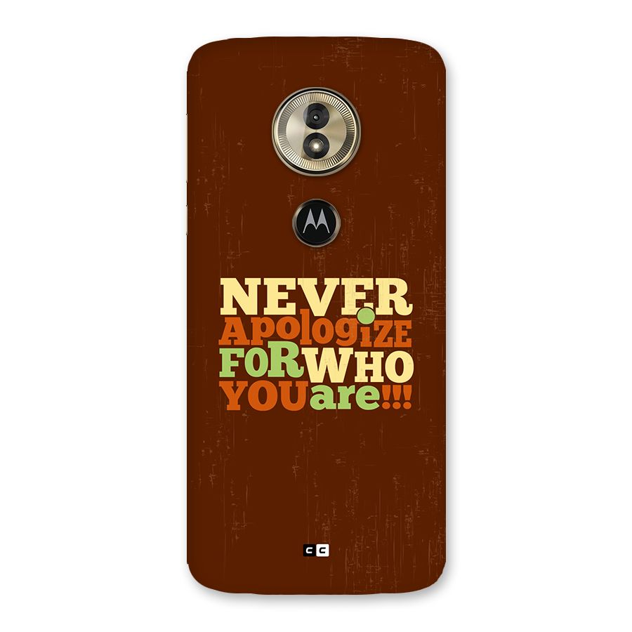 Never Apologize Back Case for Moto G6 Play