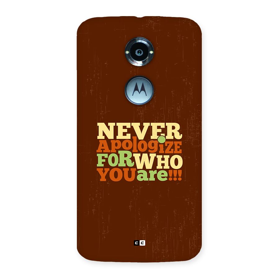 Never Apologize Back Case for Moto X2