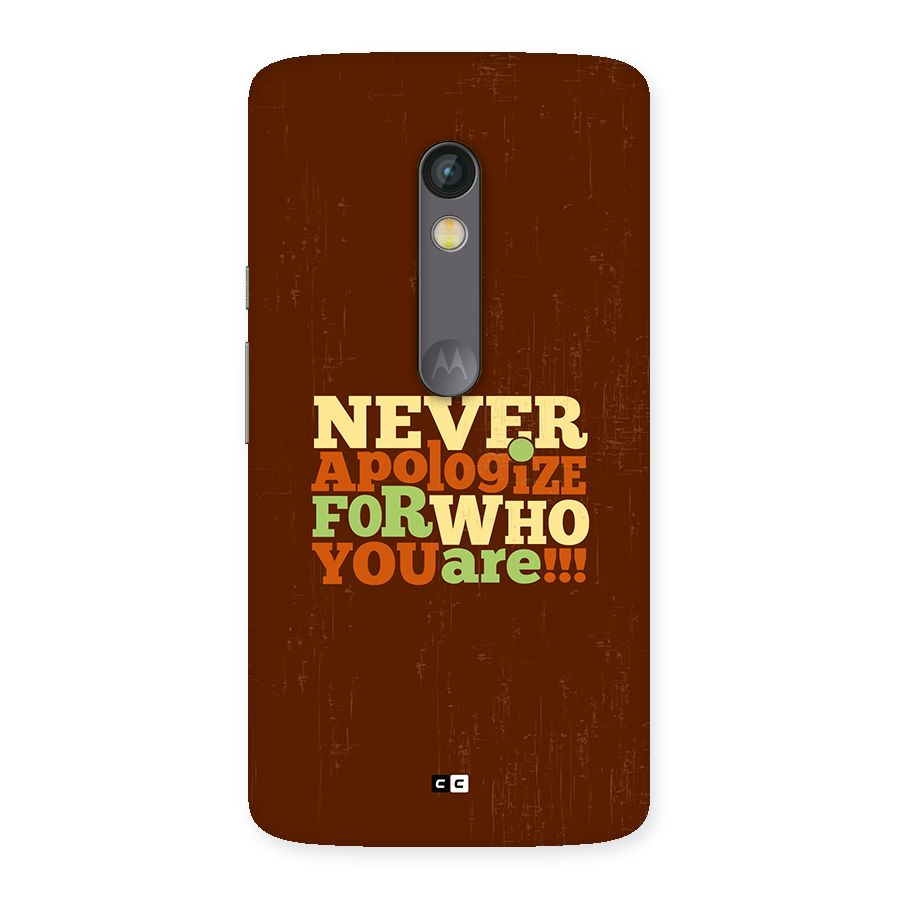 Never Apologize Back Case for Moto X Play
