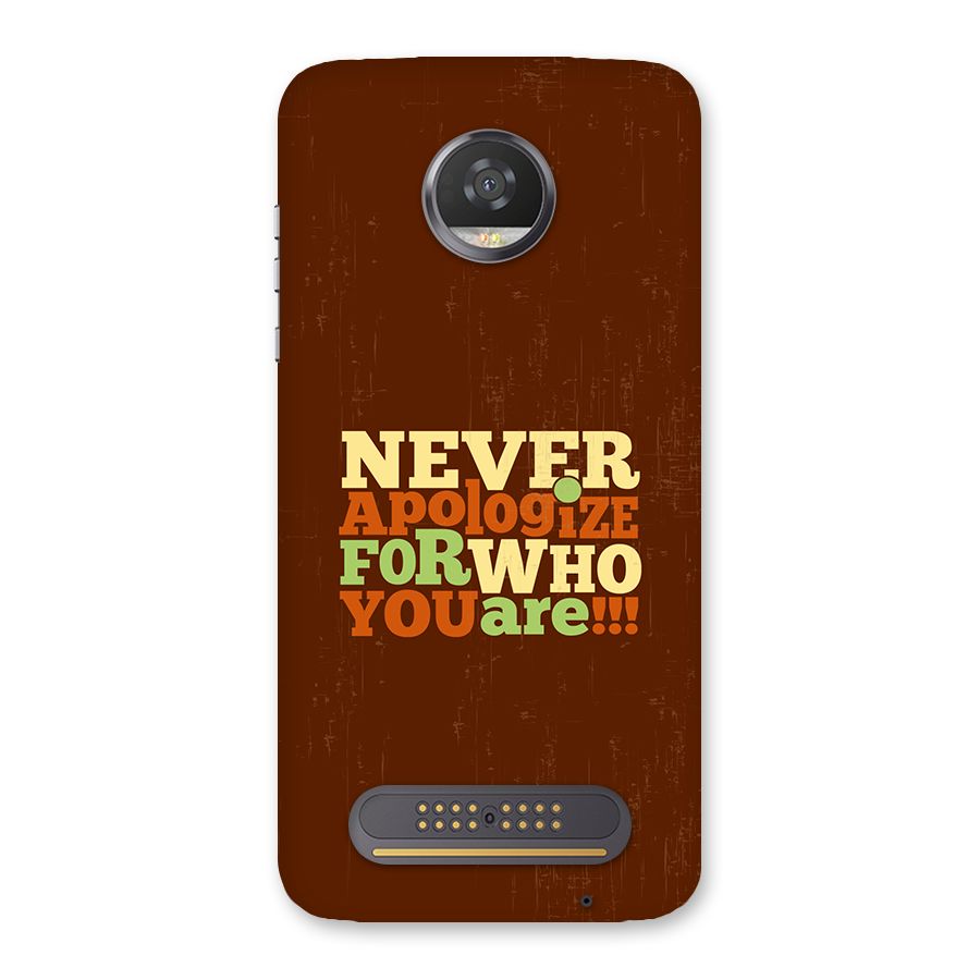 Never Apologize Back Case for Moto Z2 Play
