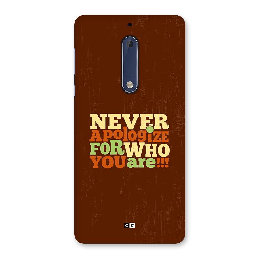 Never Apologize Back Case for Nokia 5