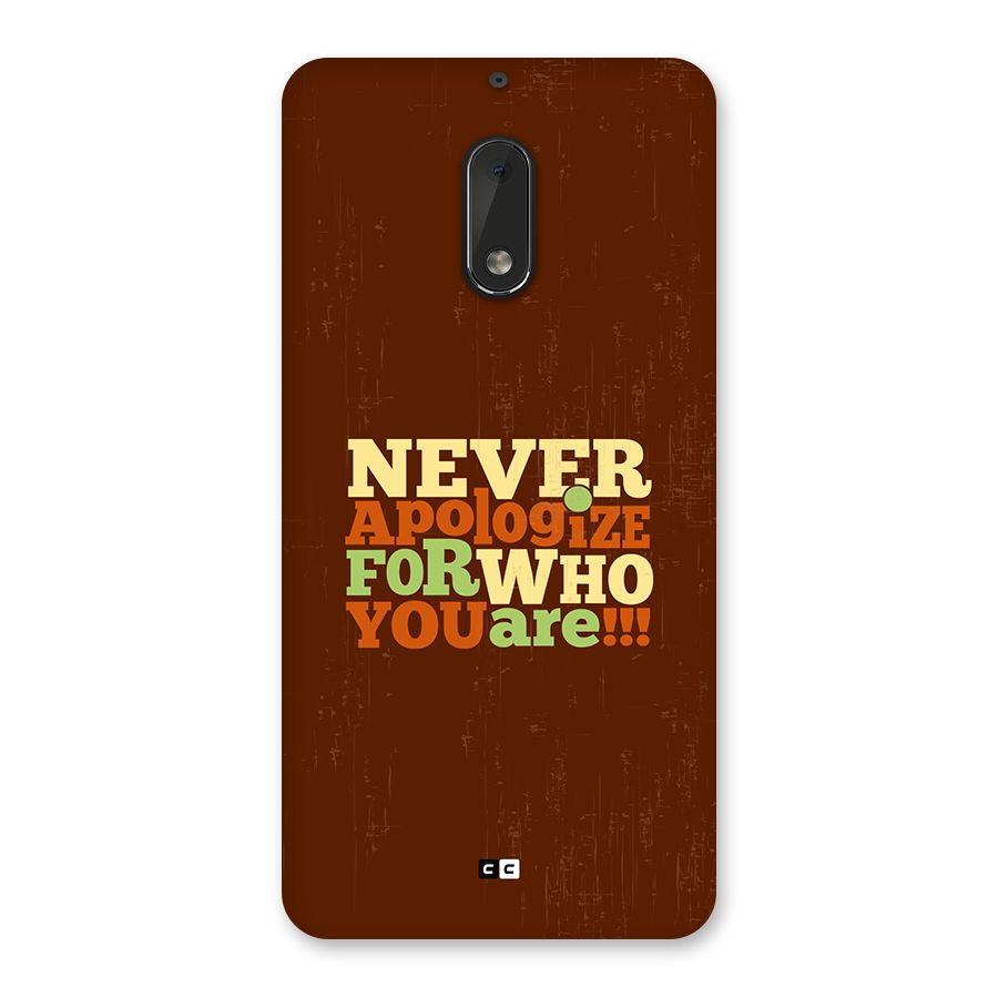 Never Apologize Back Case for Nokia 6