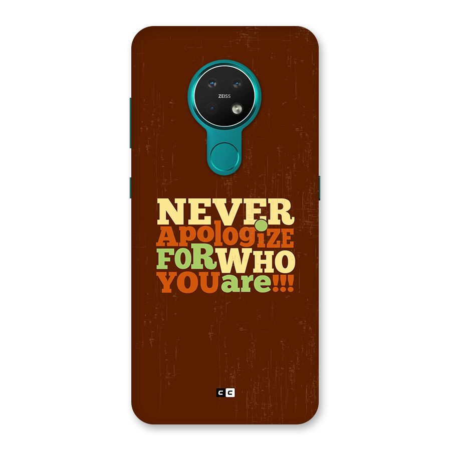 Never Apologize Back Case for Nokia 7.2