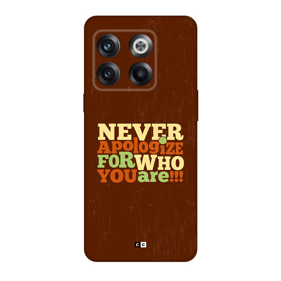 Never Apologize Back Case for OnePlus 10T