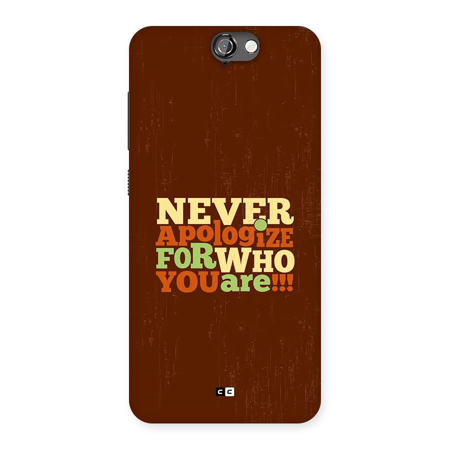 Never Apologize Back Case for One A9