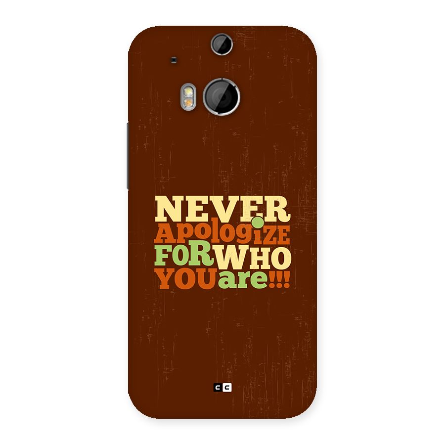 Never Apologize Back Case for One M8