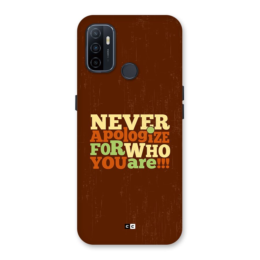 Never Apologize Back Case for Oppo A33 (2020)
