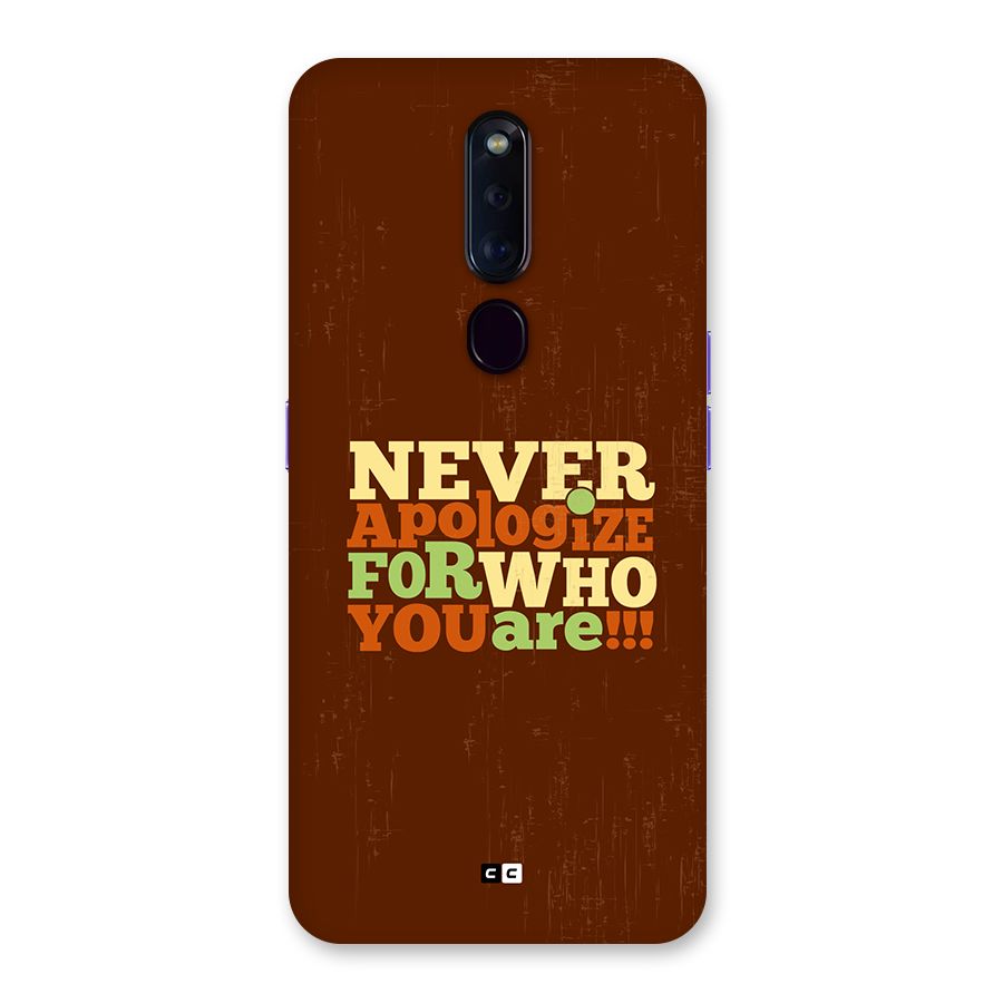 Never Apologize Back Case for Oppo F11 Pro