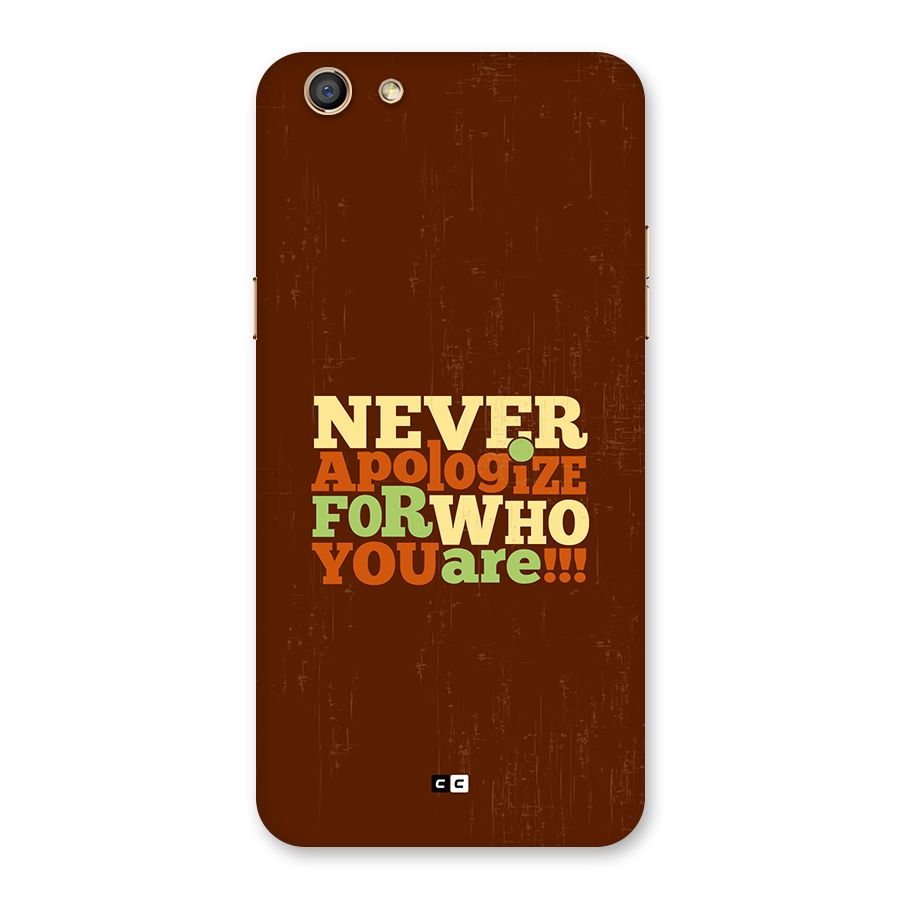 Never Apologize Back Case for Oppo F3