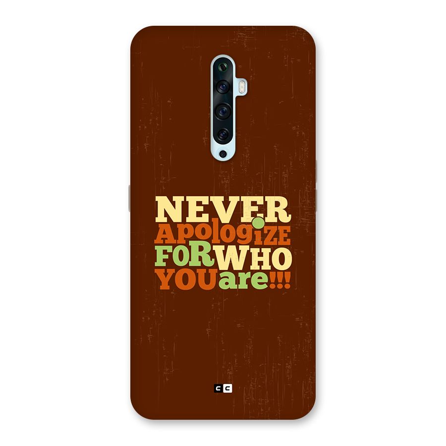 Never Apologize Back Case for Oppo Reno2 Z