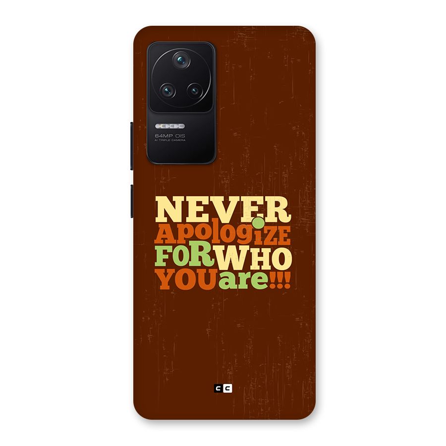 Never Apologize Back Case for Poco F4 5G
