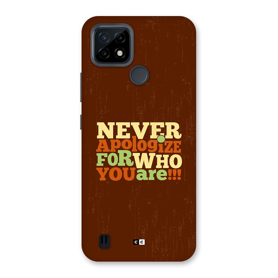 Never Apologize Back Case for Realme C21