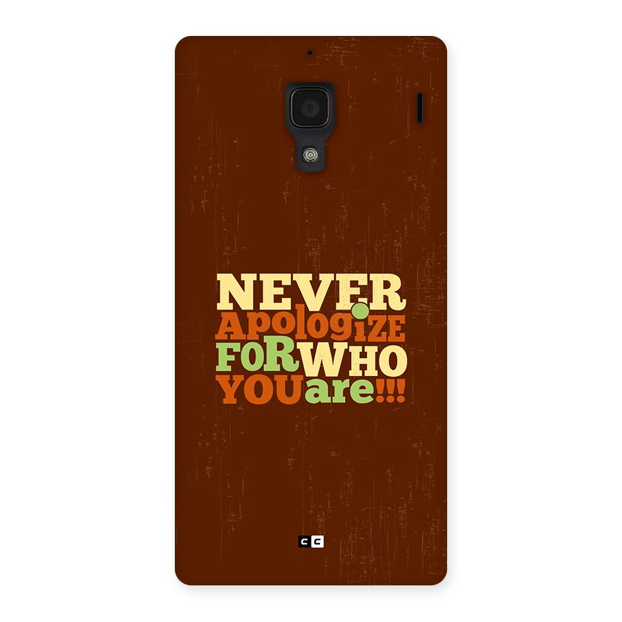 Never Apologize Back Case for Redmi 1s