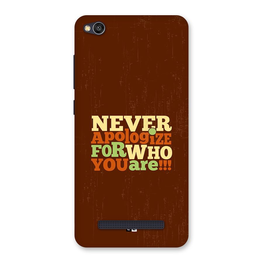 Never Apologize Back Case for Redmi 4A