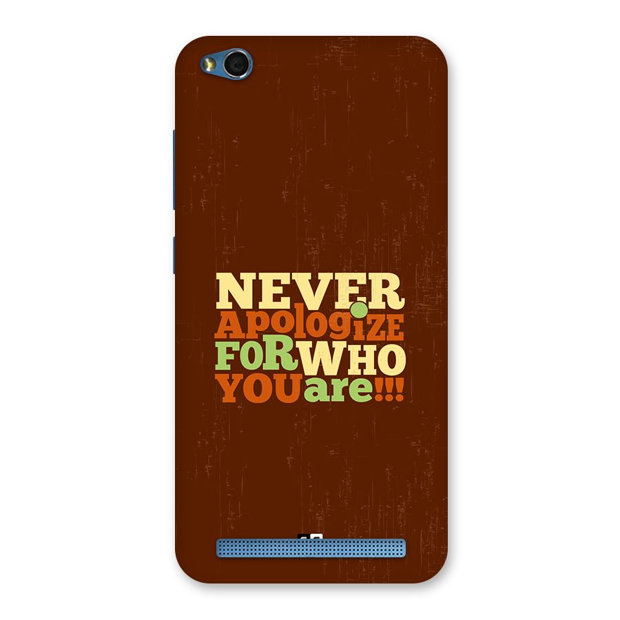 Never Apologize Back Case for Redmi 5A