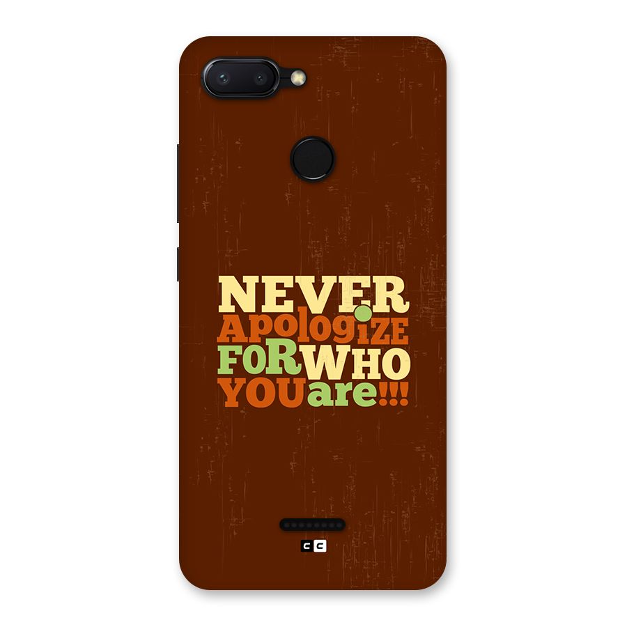 Never Apologize Back Case for Redmi 6