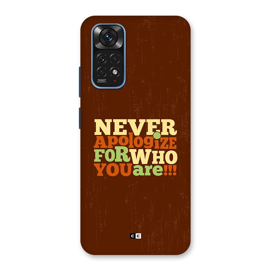 Never Apologize Back Case for Redmi Note 11S