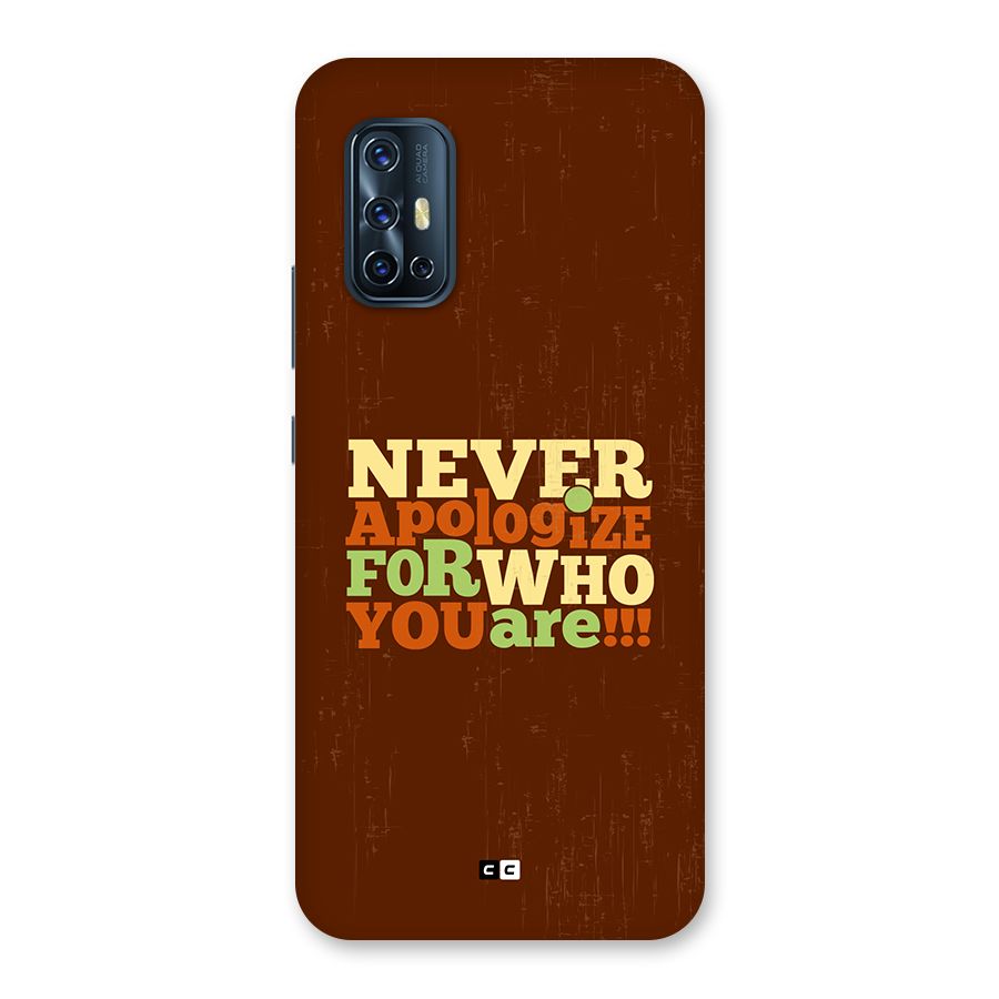 Never Apologize Back Case for Vivo V17
