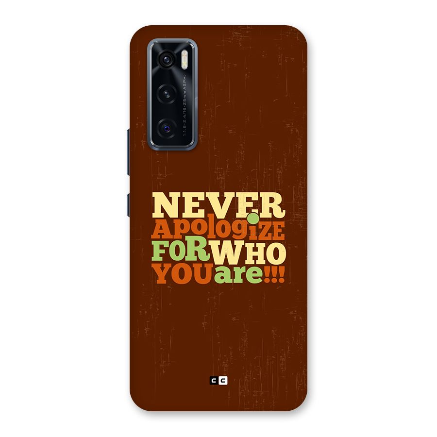 Never Apologize Back Case for Vivo V20 SE