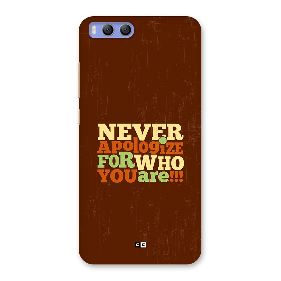 Never Apologize Back Case for Xiaomi Mi 6