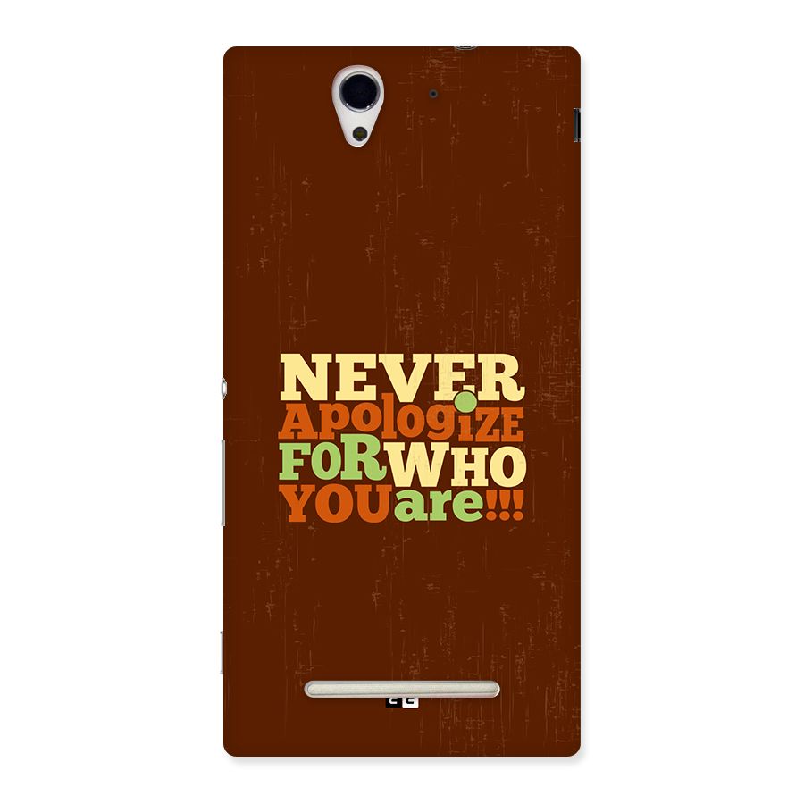 Never Apologize Back Case for Xperia C3