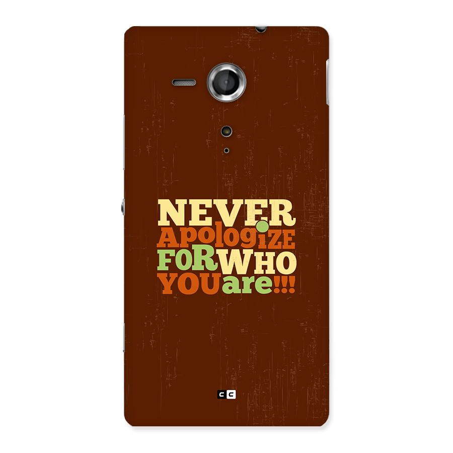 Never Apologize Back Case for Xperia Sp