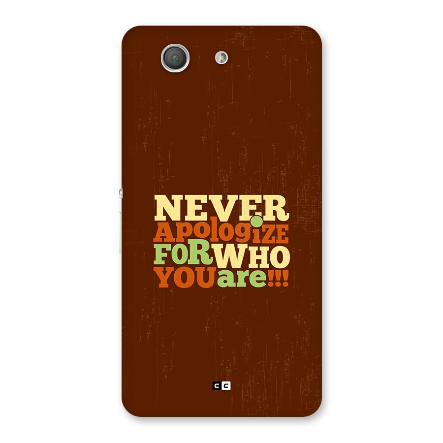 Never Apologize Back Case for Xperia Z3 Compact