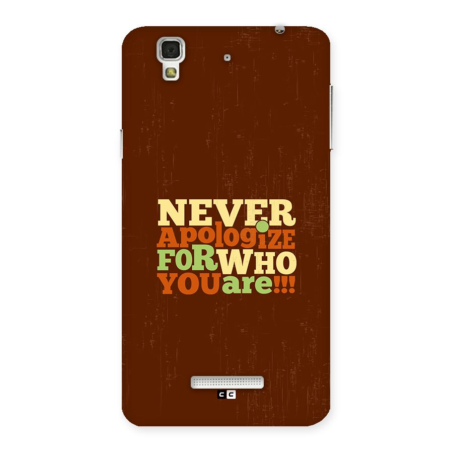 Never Apologize Back Case for Yureka