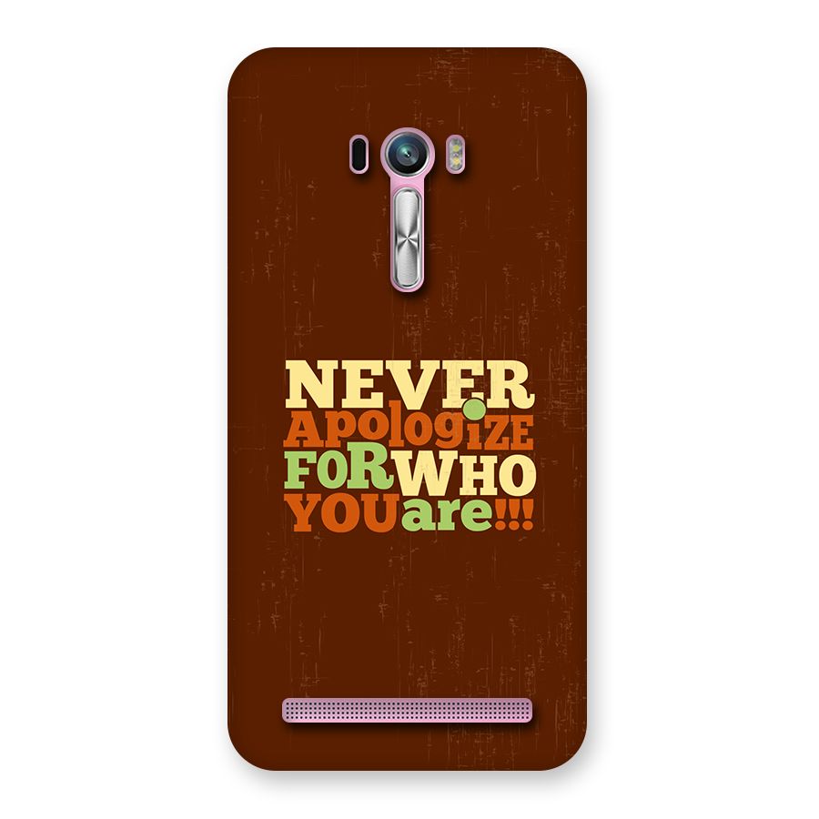 Never Apologize Back Case for Zenfone Selfie