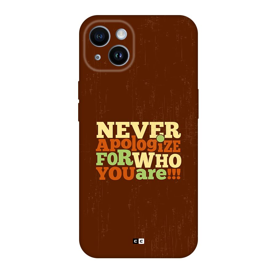 Never Apologize Back Case for iPhone 14