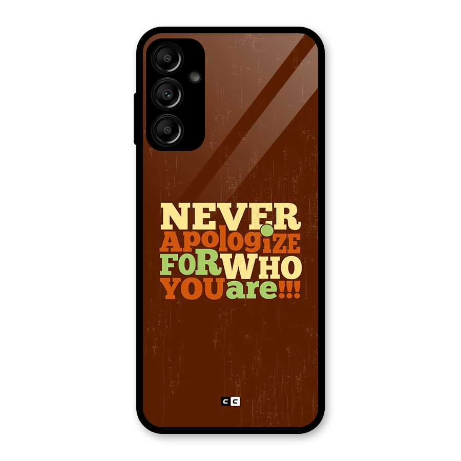 Never Apologize Glass Back Case for Galaxy A14 5G