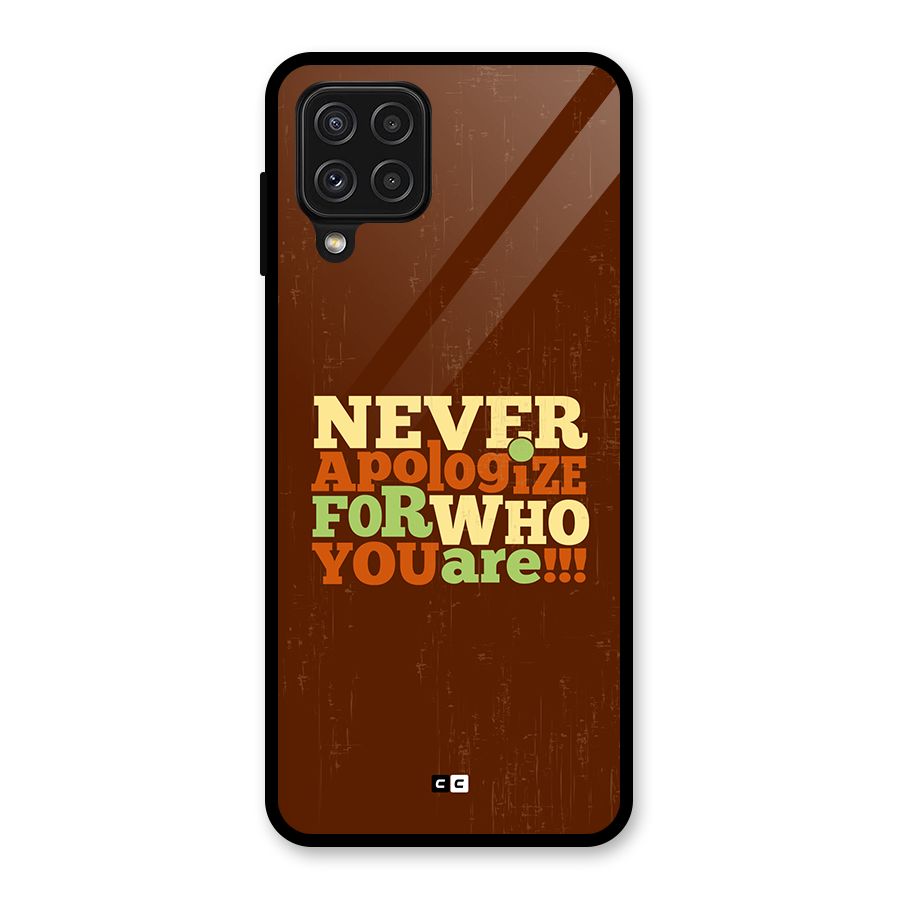 Never Apologize Glass Back Case for Galaxy A22 4G