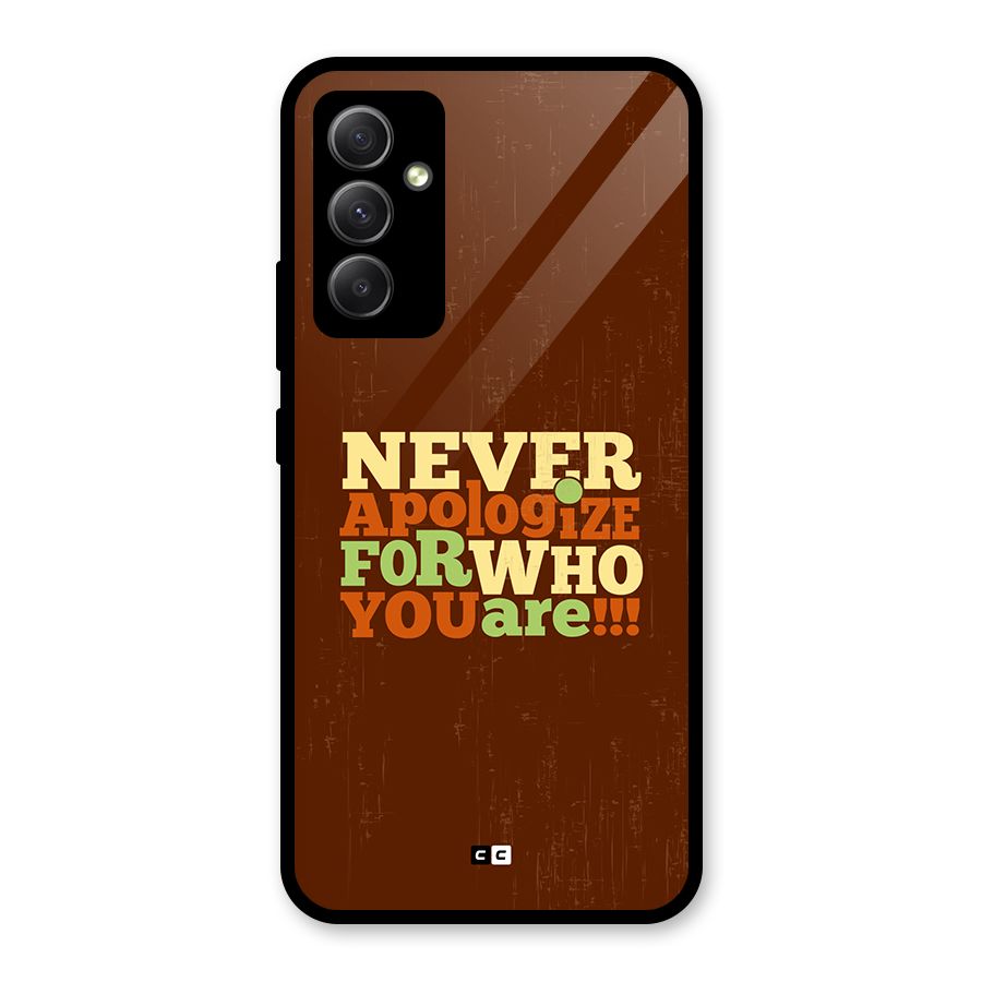 Never Apologize Glass Back Case for Galaxy A34