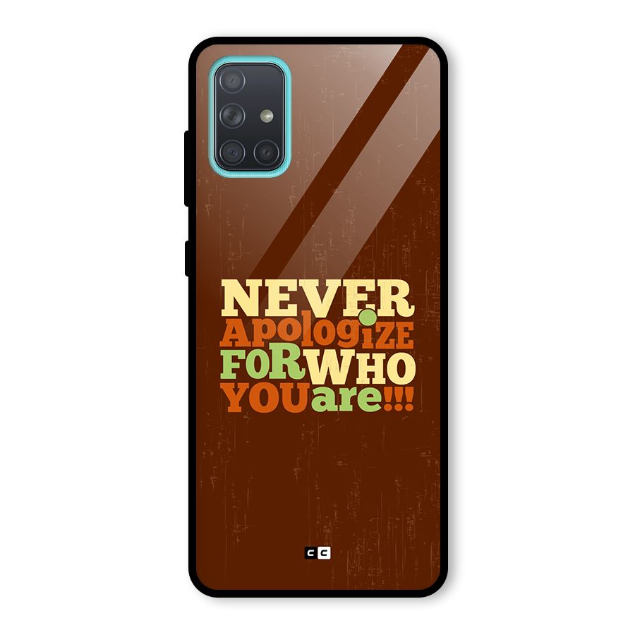 Never Apologize Glass Back Case for Galaxy A71
