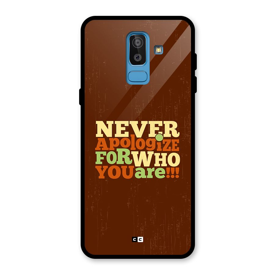 Never Apologize Glass Back Case for Galaxy J8