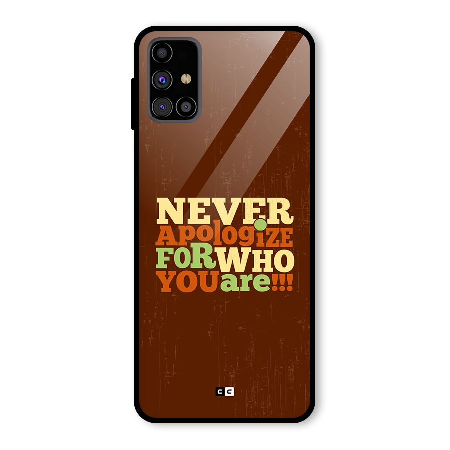 Never Apologize Glass Back Case for Galaxy M31s