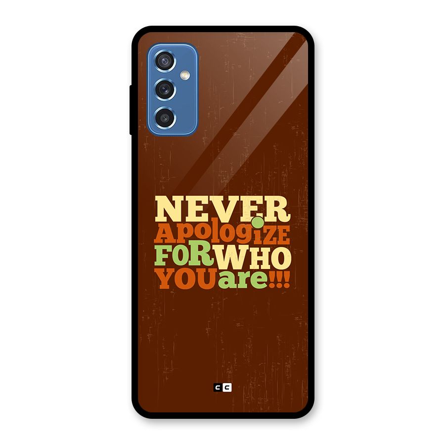 Never Apologize Glass Back Case for Galaxy M52 5G
