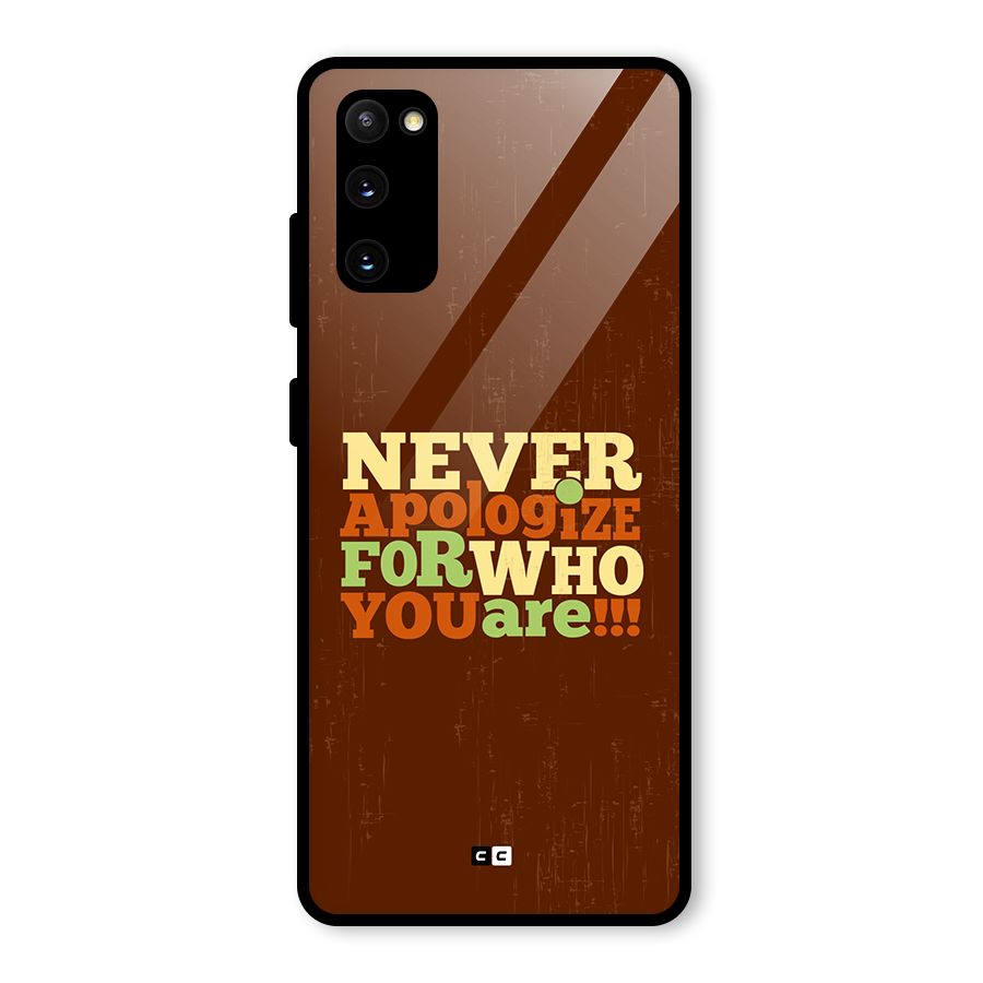 Never Apologize Glass Back Case for Galaxy S20 FE