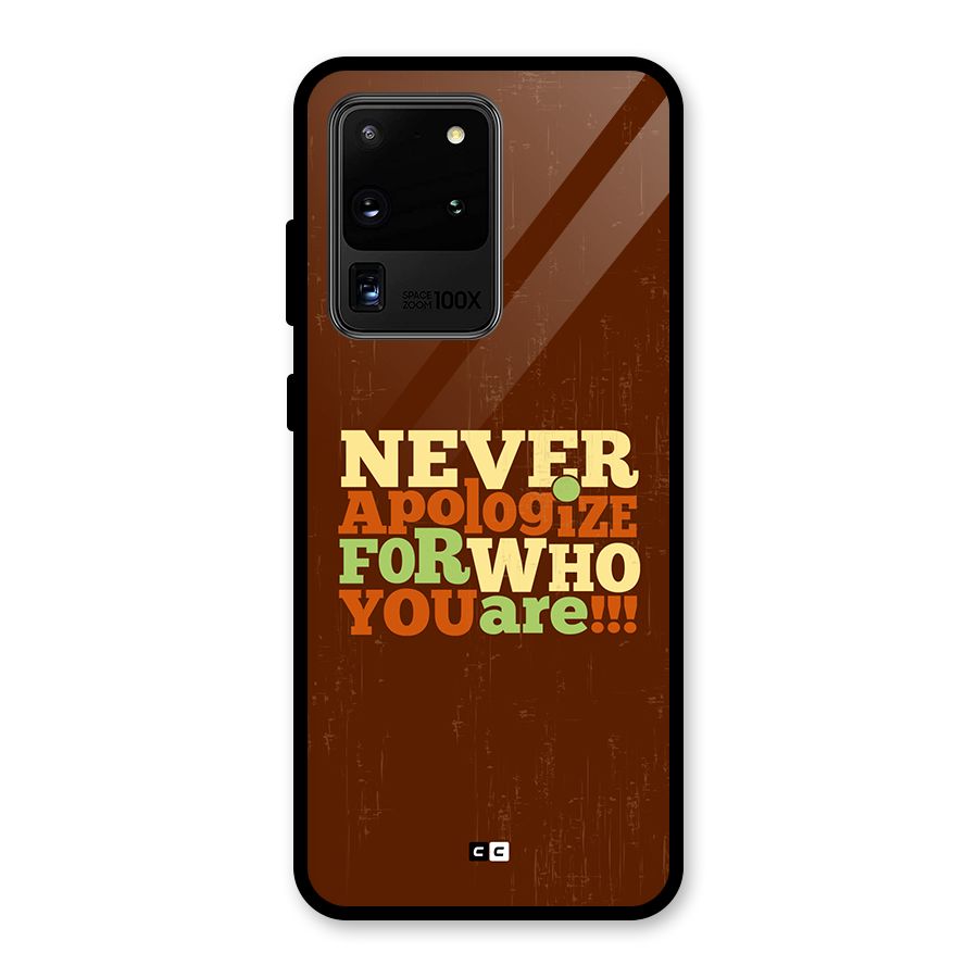 Never Apologize Glass Back Case for Galaxy S20 Ultra